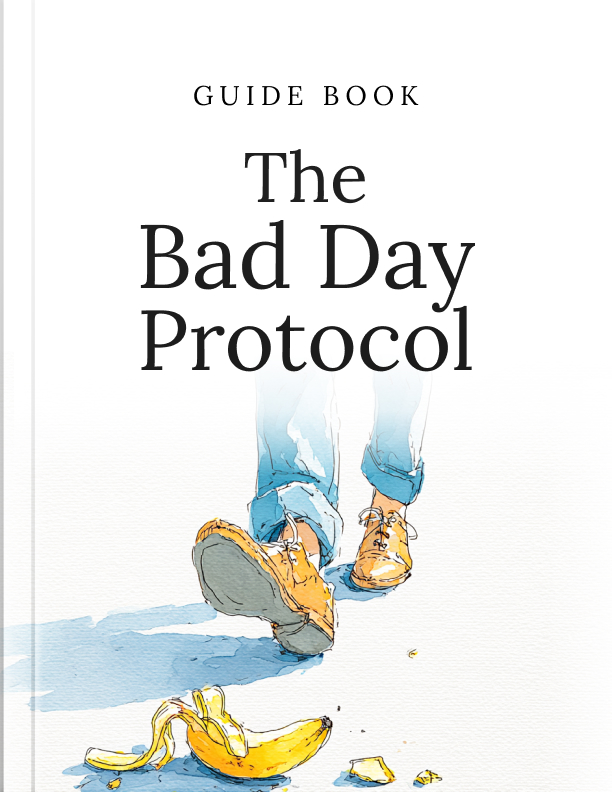 The Bad Day Protocol-Guide